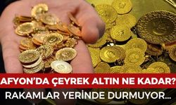 Afyon’da çeyrek altın ne kadar? 10 Mart 2026 güncel altın fiyatları