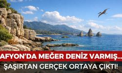 Afyon'da meğer deniz varmış