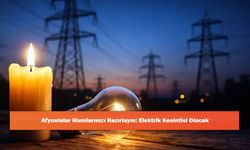 Afyonlular Mumlarınızı Hazırlayın: Elektrik Kesintisi Olacak