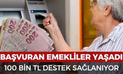 Başvuran emekliler yaşadı! 100 bin TL verilecek