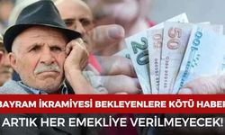 Bayram ikramiyesi bekleyen milyonlara kötü haber! Artık her emekliye verilmeyecek