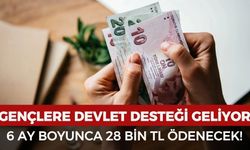 Gençlere devlet desteği geliyor! 6 ay boyunca 28 bin TL ödeme yapılacak