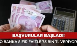 O banka faizsiz 75 bin TL kredi veriyor