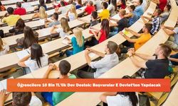 Öğrencilere 10 Bin TL'lik Dev Destek: Başvurular E Devlet'ten Yapılacak