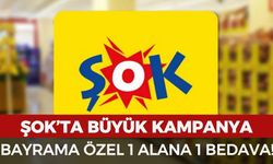 ŞOK’tan Bayram Kampanyası: Bir Alana Bir Bedava!