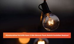Afyonkarahisar’da Kritik Uyarı: 3 Gün Sürecek Planlı Elektrik Kesintileri Başlıyor!