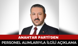 Anahtar Parti’den personel alımlarıyla ilgili açıklama