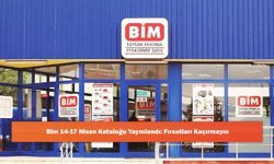 Bim 14-17 Nisan Kataloğu Yayınlandı: Fırsatları Kaçırmayın