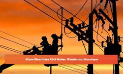 Afyon Dinarlılara Kötü Haber: Mumlarınızı Hazırlayın