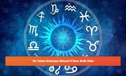 En Yalnız Kalmaya Müsait 5 Burç Belli Oldu