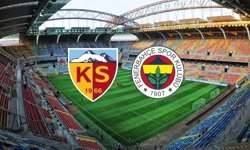 FENERBAHÇE KAYSERİSPOR MAÇ ÖZETİ İZLE: Kayserispor Fenerbahçe maçı kaç kaç bitti, golleri kim attı?