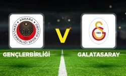 GALATASARAY GENÇLERBİRLİĞİ MAÇI CANLI İZLE: Galatasaray Gençlerbirliği maçı hangi kanalda, nereden izlenir?