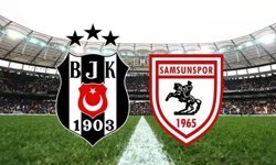 BEŞİKTAŞ SAMSUNSPOR MAÇI İLK 11'LER: Samsunspor Beşiktaş maçı saat kaçta, muhtemel 11’ler nasıl?