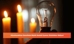 Afyonkarahisar Genelinde Büyük Kesinti Uyarısı: Elektrikler Gidiyor!
