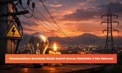 Afyonkarahisar Genelinde Büyük Kesinti Uyarısı: Elektrikler 3 Gün Gidecek!
