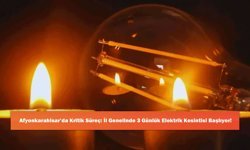 Afyonkarahisar’da Kritik Süreç: İl Genelinde 3 Günlük Elektrik Kesintisi Başlıyor!