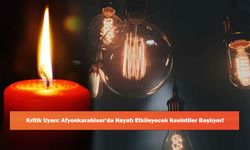 Kritik Uyarı: Afyonkarahisar’da Hayatı Etkileyecek Kesintiler Başlıyor!