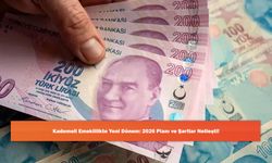 Kademeli Emeklilikte Yeni Dönem: 2026 Planı ve Şartlar Netleşti!