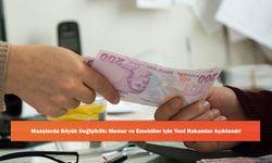 Maaşlarda Büyük Değişiklik: Memur ve Emekliler İçin Yeni Rakamlar Açıklandı!