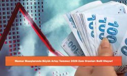 Memur Maaşlarında Büyük Artış: Temmuz 2026 Zam Oranları Belli Oluyor!