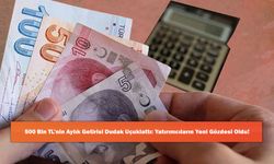 500 Bin TL’nin Aylık Getirisi Dudak Uçuklattı: Yatırımcıların Yeni Gözdesi Oldu!