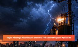 Afyon Karanlığa Hazırlanıyor: 2 Temmuz İçin Kesinti Programı Açıklandı!