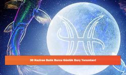 30 Haziran Kova Burcu Günlük Burç Yorumları!
