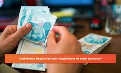 2026 Meslek Maaşları Netleşti: Hangi Meslek Ne Kadar Kazanıyor?
