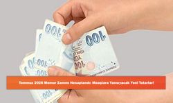 Temmuz 2026 Memur Zammı Hesaplandı: Maaşlara Yansıyacak Yeni Tutarlar!