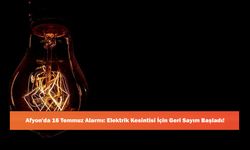 Afyon'da 16 Temmuz Alarmı: Elektrik Kesintisi İçin Geri Sayım Başladı!