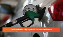 Akaryakıtta Yeni Artış: Fiyatlarda Zam Öncesi Son Tablo!