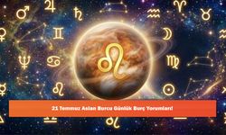 21 Temmuz Aslan Burcu Günlük Burç Yorumları!