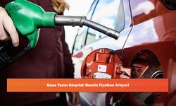Gece Yarısı Sürprizi: Benzin Fiyatları Artıyor!