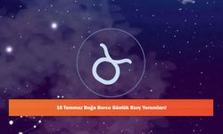 16 Temmuz Boğa Burcu Günlük Burç Yorumları!