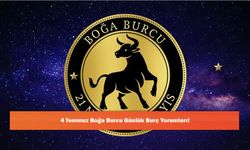 4 Temmuz Boğa Burcu Günlük Burç Yorumları