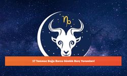 17 Temmuz Boğa Burcu Günlük Burç Yorumları!