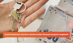 Konut Fiyatlarında Yeni Zirve: Haziran Verileri Piyasada Dengeleri Değiştirdi!