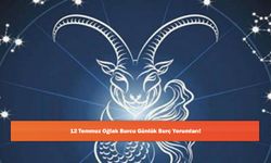 12 Temmuz Oğlak Burcu Günlük Burç Yorumları!