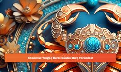 5 Temmuz Yengeç Burcu Günlük Burç Yorumları!