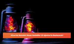 Afyon'da Hazırlıklı Olsun: Kesintiler 15 Ağustos'ta Başlayacak!