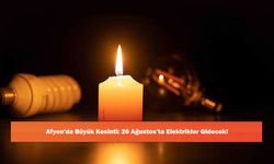 Afyon'da Büyük Kesinti: 26 Ağustos’ta Elektrikler Gidecek!