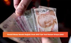 Emekli Maaşı Hesabı Değişti: Ocak 2027 İçin Yeni Rakam Ortaya Çıktı!