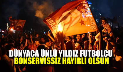 Dünyaca ünlü futbolcu bonservissiz olarak geliyor
