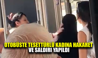 Otobüste tesettürlü kadına hakaret ve saldırı
