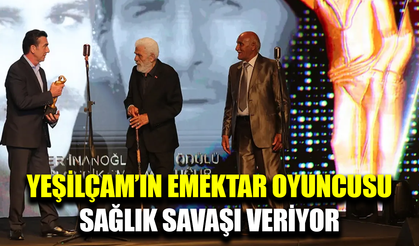 Yeşilçam’ın Usta İsmi yoğun bakımda