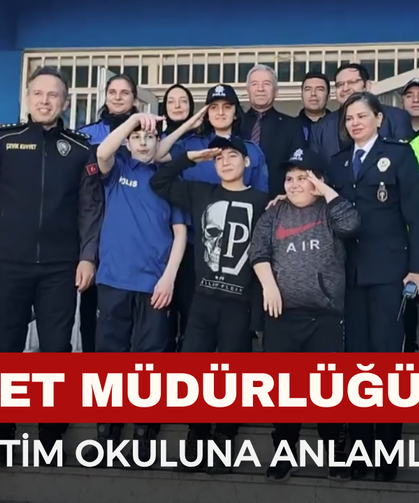 Emniyet Müdürlüğü’nden Özel Eğitim Okuluna Anlamlı Destek