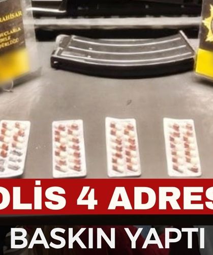 Afyon'da polisten 4 farklı adrese baskını