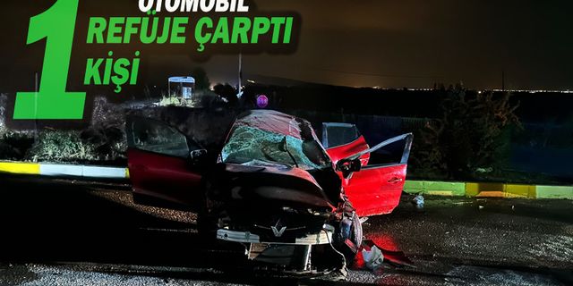 Refüje Çarpan Otomobil Sürücüsü Olay Yerinde Hayatını Kaybetti
