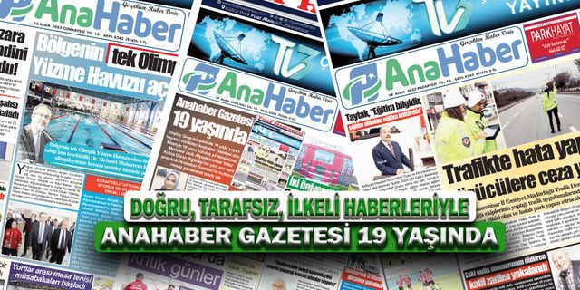 Anahaber Gazetesi 19 Yaşında