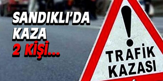 Sandıklı'da kaza 2 kişi yaralandı